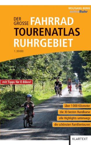 Der große Fahrrad-Tourenatlas Ruhrgebiet