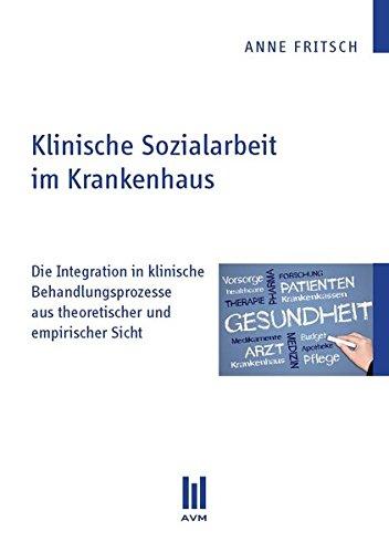 Klinische Sozialarbeit im Krankenhaus (Beiträge zur Sozialwissenschaft)