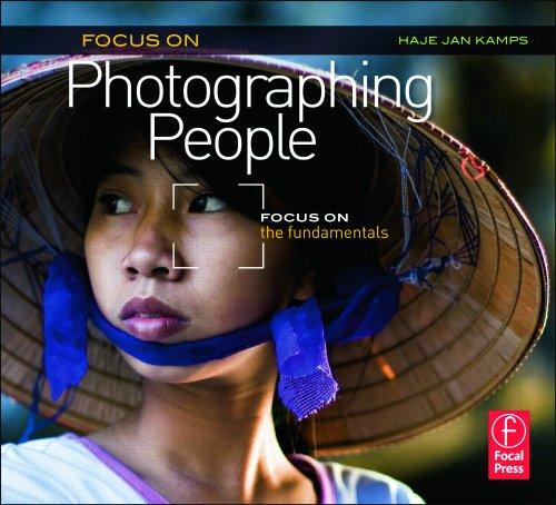 Focus on Photographing People: Focus on the Fundamentals (Focus on (Focal Press)): Focus on the Fundamentals (Focus On Series)