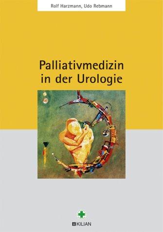 Palliativmedizin in der Urologie.