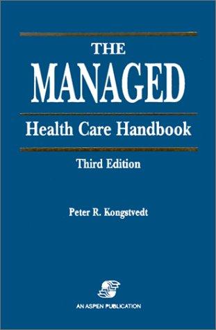 The Managed Health Care Handbook