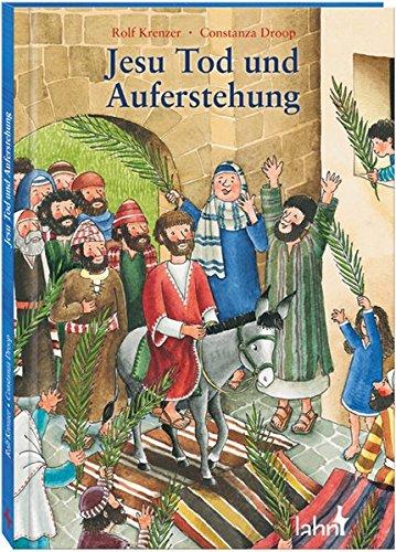 Jesu Tod und Auferstehung: Ein Kinderbibelbuch