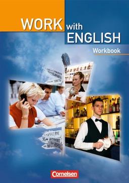 Work with English - Aktuelle Ausgabe: A2-B1 - Workbook: Englisch für berufsbildende Schulen