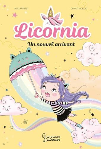 Licornia. Vol. 3. Un nouvel arrivant