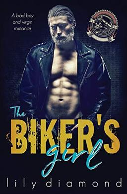 The Biker's Girl: A Bad Boy and Virgin Romance