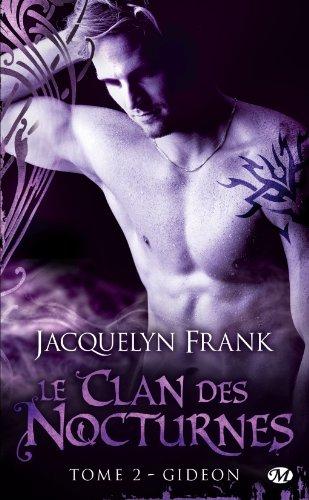 Le clan des nocturnes. Vol. 2. Gideon