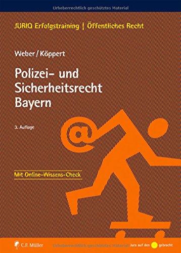 Polizei- und Sicherheitsrecht Bayern (JURIQ Erfolgstraining)