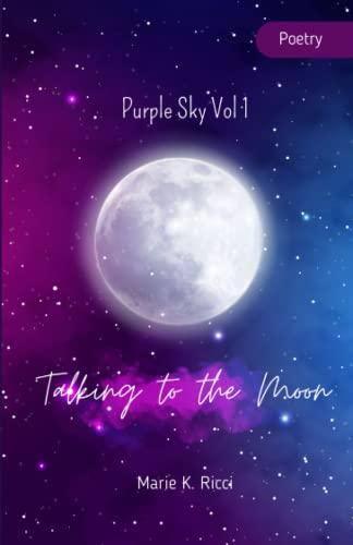 Purple Sky Vol.1 : Talking to the moon