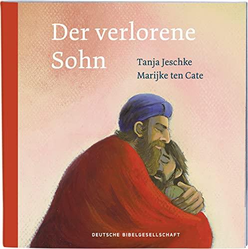 Der verlorene Sohn: Format 13 x 13 (Geschichten aus der Bibel für Kinder in 10 Einzelheften)