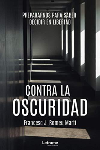 Contra la oscuridad (Reflexiones, Band 1)