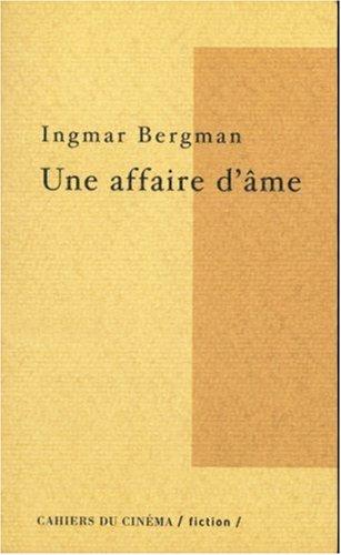 Une affaire d'âme. Infidèles. Amour sans amants