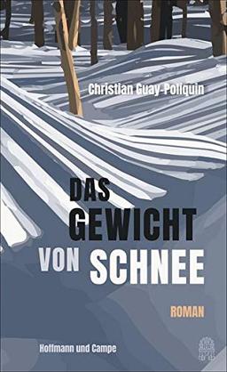 Das Gewicht von Schnee: Roman