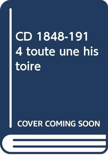 CD 1848-1914 toute une histoire (DVD Culturel)