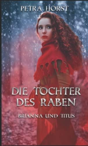 Die Tochter des Raben: Brianna und Titus