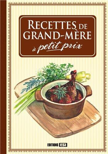 Recettes de grand-mère à petit prix