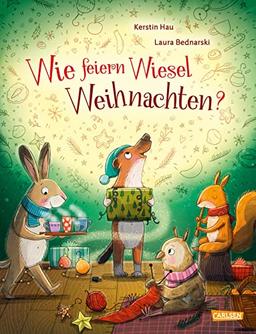 Wie feiern Wiesel Weihnachten?: Ein warmherziges Weihnachtsbilderbuch ab 3 Jahren