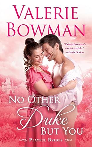 No Other Duke But You: A Playful Brides Novel (Playful Brides, 11, Band 11)