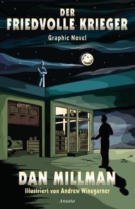 Der friedvolle Krieger: Graphic Novel