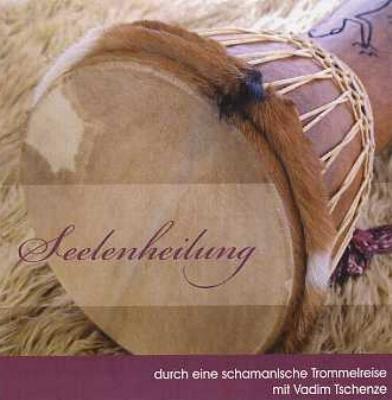 Seelenheilung - durch eine schamanische Trommelreise, 1 Audio-CD