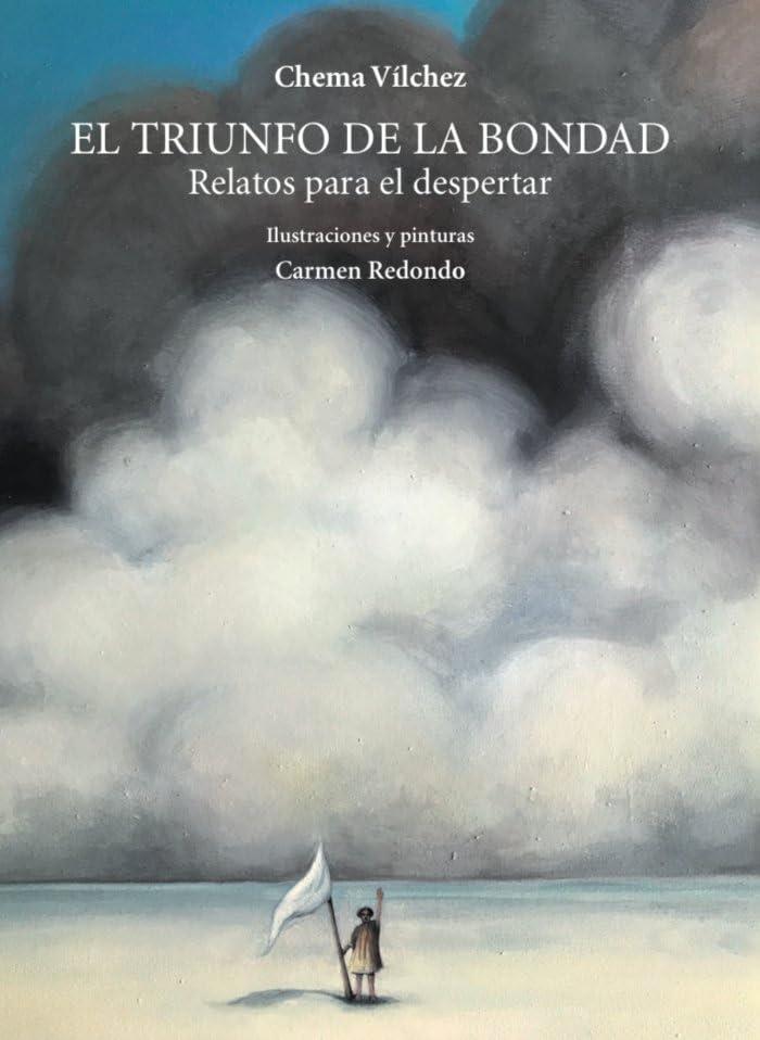 El triunfo de la bondad. Relatos para despertar (Biblioteca de autor, Band 70)