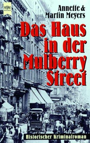 Das Haus in der Mulberry Street. Historischer Kriminalroman.