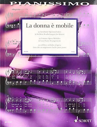 La donna è mobile - 50 Famous Opera Melodies in easy piano arrangements - Pianissimo series - sheet music - ED21129