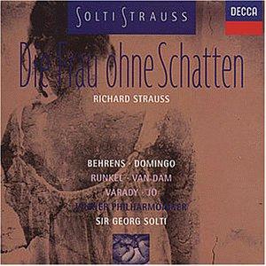 Strauss: Die Frau ohne Schatten (Gesamtaufnahme)