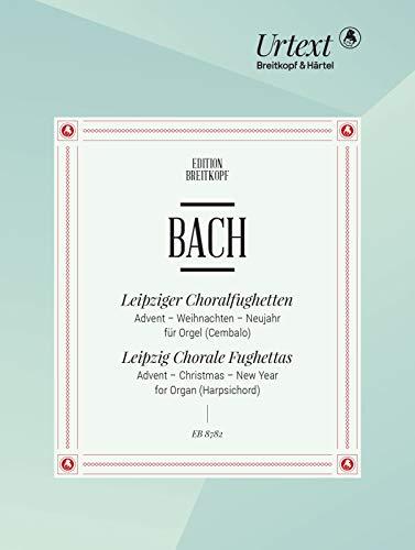 Leipziger Choralfughetten für Orgel - Advent - Weihnachten - Neujahr (EB 8782)