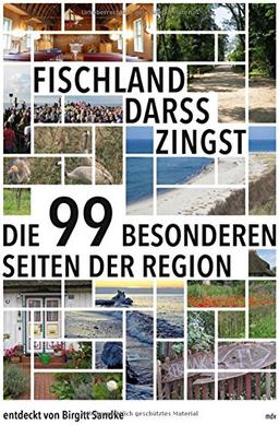 Fischland-Darß-Zingst: Die 99 besonderen Seiten der Region