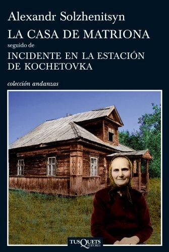 La casa de matriona seguido de incidente en la estación de Kochetovka (Andanzas, Band 761)