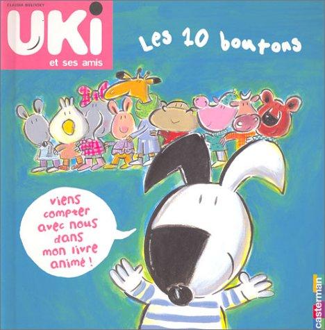 Uki et ses amis. Vol. 2003. Les 10 boutons : viens compter avec nous dans mon livre animé !