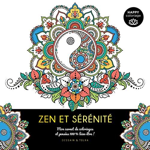 Zen et sérénité : mon carnet de coloriages et pensées 100 % bien-être !