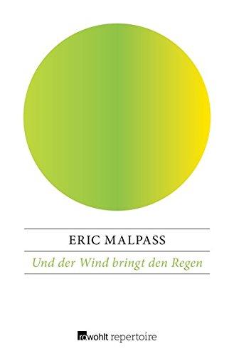 Und der Wind bringt den Regen (Zeitromane, Band 1)