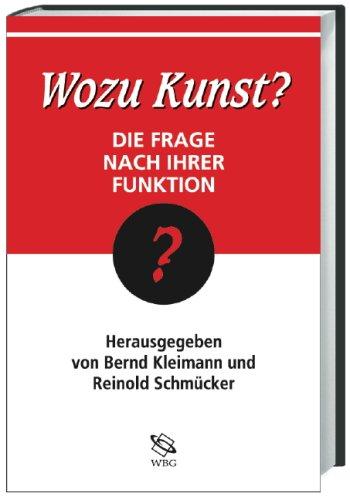 Wozu Kunst? Die Frage nach ihrer Funktion