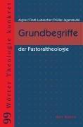 Grundbegriffe der Pastoraltheologie