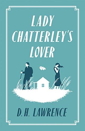 Lady Chatterley's Lover (Alma Classics Evergreens)