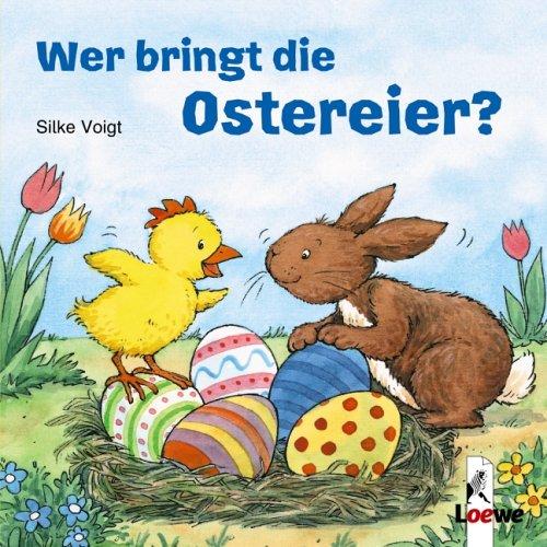 Wer bringt die Ostereier?