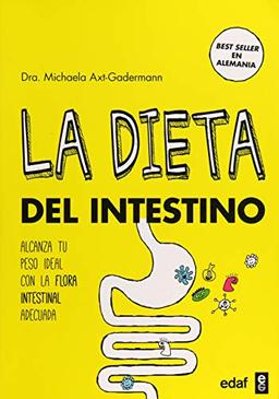 La Dieta del Intestino: Alacanza tu peso ideal con la flora intestinal adecuada (Plus vitae)