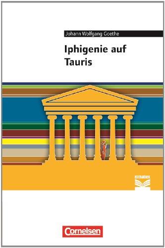 Iphigenie auf Tauris: Empfohlen für die Oberstufe. Textausgabe. Text - Erläuterungen - Materialien: Empfohlen für die Oberstufe. Text - Erläuterungen - Materialien