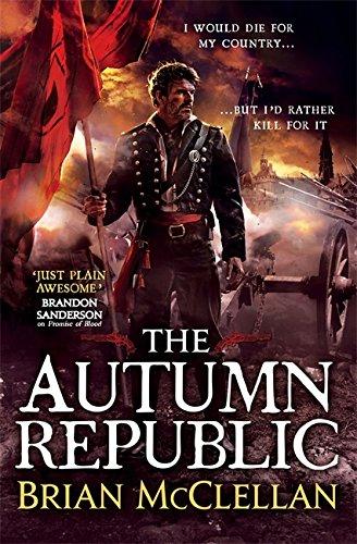 The Autumn Republic (The Powder Mage Trilogy)