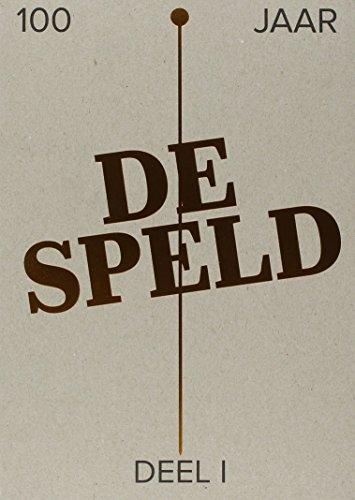 deel I (100 jaar De Speld)