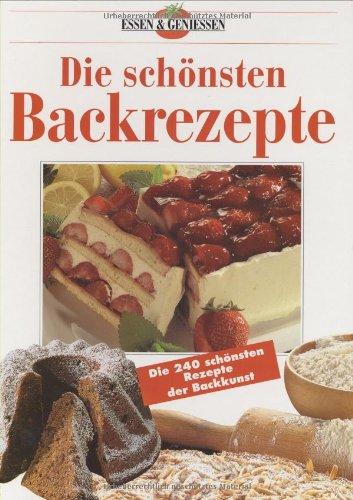 Die schönsten Backrezepte