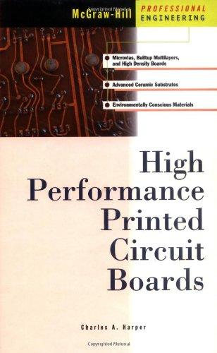 High Performance Printed Circuit Boards (McGraw-Hill Professional Engineering)