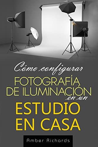 Cómo configurar Fotografía de Iluminación en un Estudio en Casa