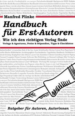 Handbuch für Erst- Autoren. Wie ich den richtigen Verlag finde