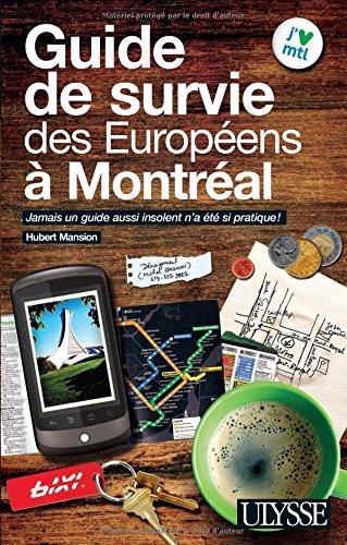 Guide de survie des Européens à Montréal