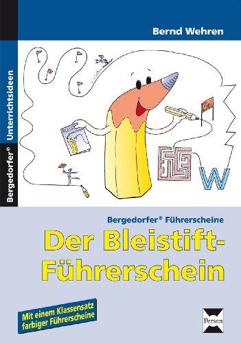 Der Bleistift-Führerschein (Vorschule und 1. Klasse)