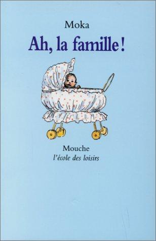 Ah, la famille !