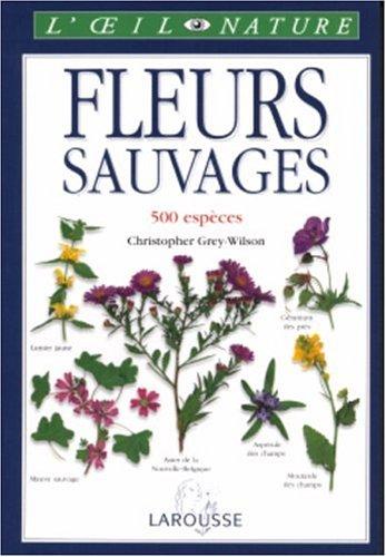 Fleurs sauvages : 500 espèces