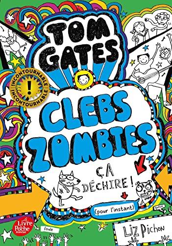 Tom Gates. Vol. 11. Clebs Zombies, ça déchire ! (pour l'instant)